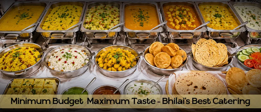 Minimum Budget Catering Services in Bhilai